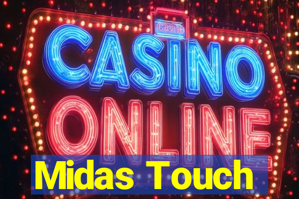 Midas Touch